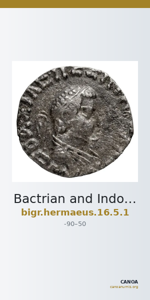 Bactrian and Indo-Greek Coinage Hermaeus 16.5.1 — CANOA