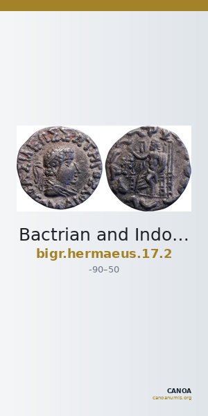 Bactrian and Indo-Greek Coinage Hermaeus 17.2 — CANOA
