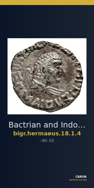Bactrian and Indo-Greek Coinage Hermaeus 18.1.4 — CANOA