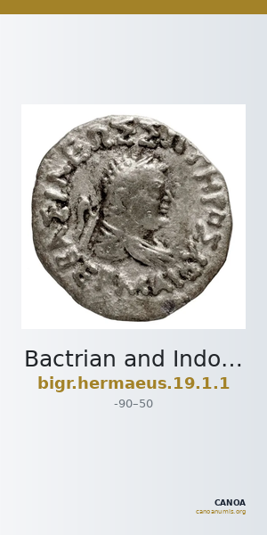Bactrian and Indo-Greek Coinage Hermaeus 19.1.1 — CANOA