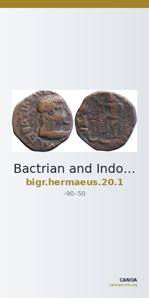 Bactrian and Indo-Greek Coinage Hermaeus 20.1 — CANOA