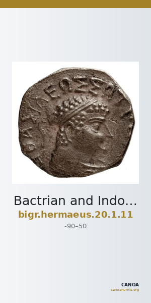 Bactrian and Indo-Greek Coinage Hermaeus 20.1.11 — CANOA