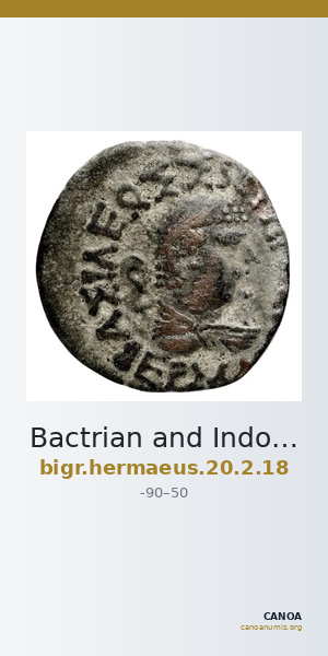 Bactrian and Indo-Greek Coinage Hermaeus 20.2.18 — CANOA