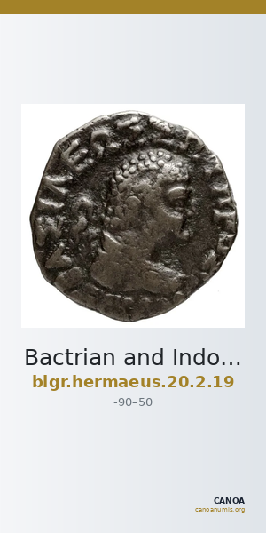 Bactrian and Indo-Greek Coinage Hermaeus 20.2.19 — CANOA