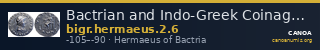 Bactrian and Indo-Greek Coinage Hermaeus 2.6 — CANOA
