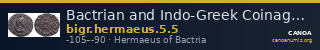 Bactrian and Indo-Greek Coinage Hermaeus 5.5 — CANOA
