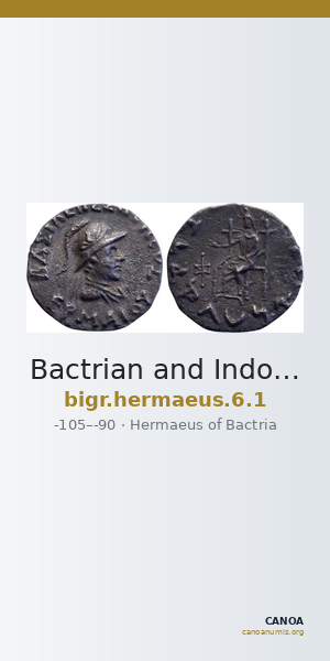 Bactrian and Indo-Greek Coinage Hermaeus 6.1 — CANOA