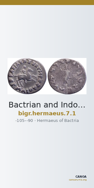 Bactrian and Indo-Greek Coinage Hermaeus 7.1 — CANOA