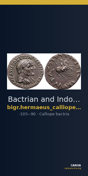 Bactrian and Indo-Greek Coinage Hermaeus and Calliope 1.3 — CANOA