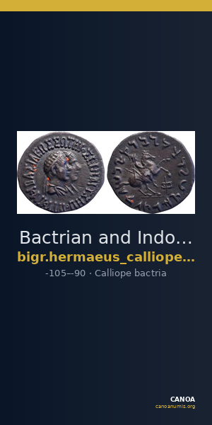 Bactrian and Indo-Greek Coinage Hermaeus and Calliope 2.1 — CANOA