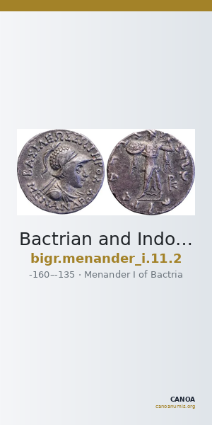Bactrian and Indo-Greek Coinage Menander I 11.2 — CANOA