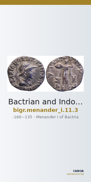 Bactrian and Indo-Greek Coinage Menander I 11.3 — CANOA