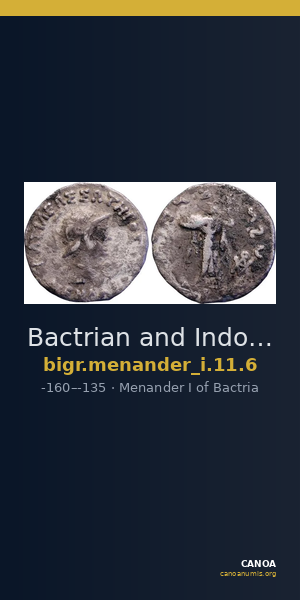 Bactrian and Indo-Greek Coinage Menander I 11.6 — CANOA