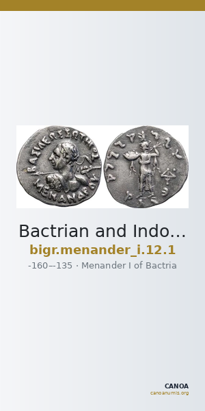 Bactrian and Indo-Greek Coinage Menander I 12.1 — CANOA