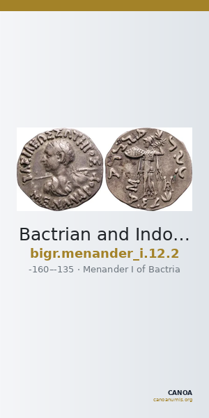 Bactrian and Indo-Greek Coinage Menander I 12.2 — CANOA