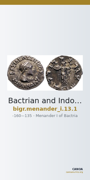 Bactrian and Indo-Greek Coinage Menander I 13.1 — CANOA