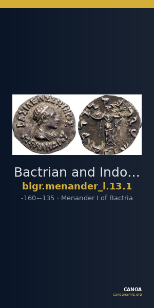 Bactrian and Indo-Greek Coinage Menander I 13.1 — CANOA