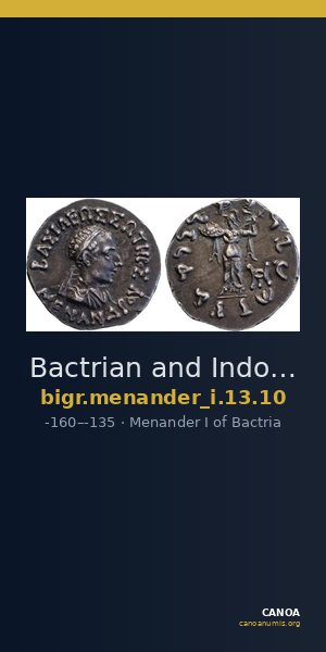 Bactrian and Indo-Greek Coinage Menander I 13.10 — CANOA