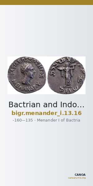 Bactrian and Indo-Greek Coinage Menander I 13.16 — CANOA