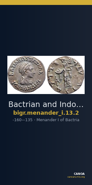 Bactrian and Indo-Greek Coinage Menander I 13.2 — CANOA
