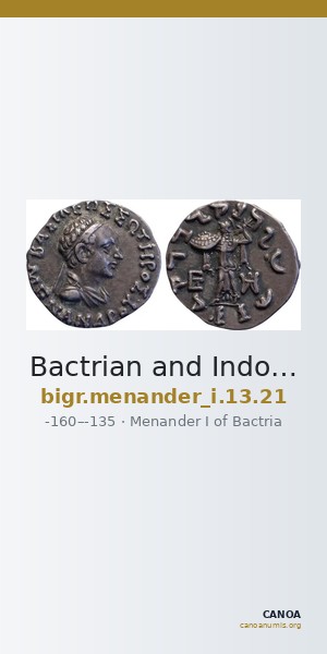 Bactrian and Indo-Greek Coinage Menander I 13.21 — CANOA