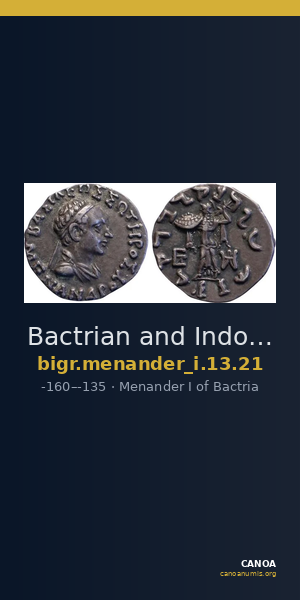Bactrian and Indo-Greek Coinage Menander I 13.21 — CANOA