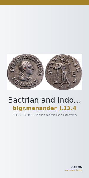 Bactrian and Indo-Greek Coinage Menander I 13.4 — CANOA