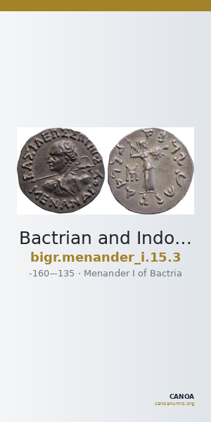 Bactrian and Indo-Greek Coinage Menander I 15.3 — CANOA
