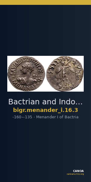 Bactrian and Indo-Greek Coinage Menander I 16.3 — CANOA