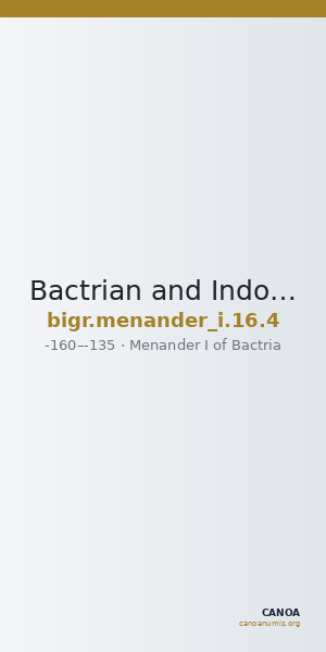Bactrian and Indo-Greek Coinage Menander I 16.4 — CANOA