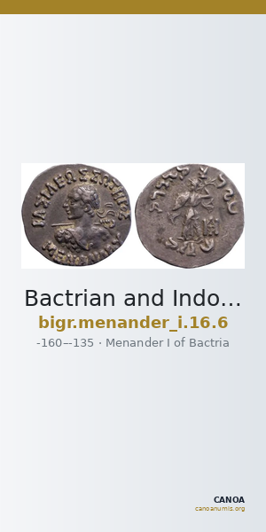 Bactrian and Indo-Greek Coinage Menander I 16.6 — CANOA
