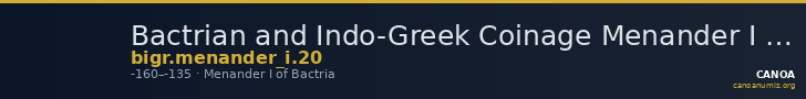 Bactrian and Indo-Greek Coinage Menander I 20 — CANOA