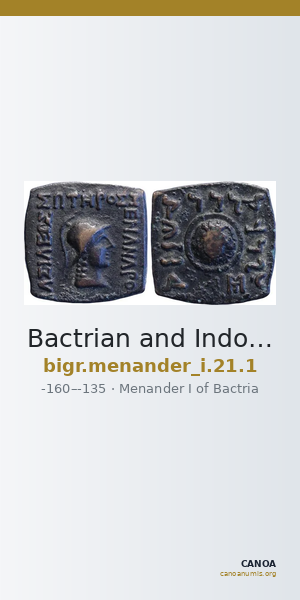 Bactrian and Indo-Greek Coinage Menander I 21.1 — CANOA
