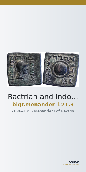 Bactrian and Indo-Greek Coinage Menander I 21.3 — CANOA