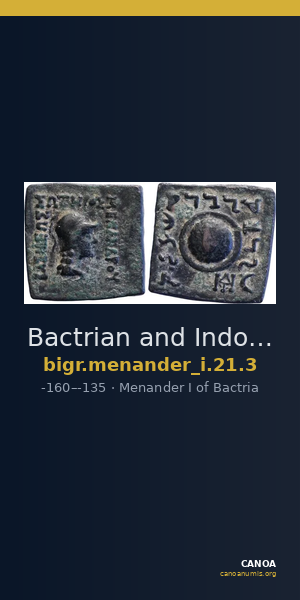Bactrian and Indo-Greek Coinage Menander I 21.3 — CANOA