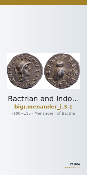 Bactrian and Indo-Greek Coinage Menander I 3.1 — CANOA