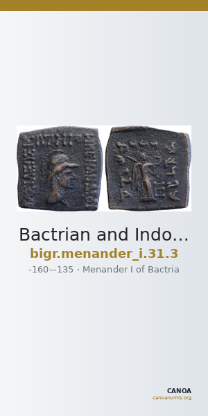 Bactrian and Indo-Greek Coinage Menander I 31.3 — CANOA