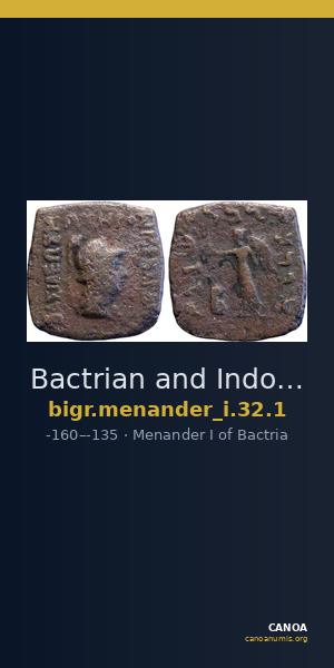 Bactrian and Indo-Greek Coinage Menander I 32.1 — CANOA