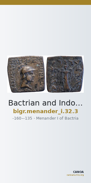 Bactrian and Indo-Greek Coinage Menander I 32.3 — CANOA