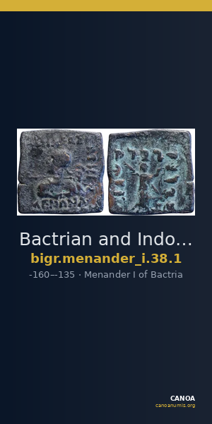 Bactrian and Indo-Greek Coinage Menander I 38.1 — CANOA