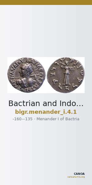 Bactrian and Indo-Greek Coinage Menander I 4.1 — CANOA