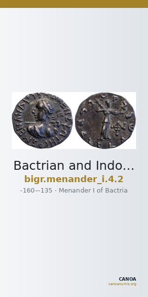 Bactrian and Indo-Greek Coinage Menander I 4.2 — CANOA