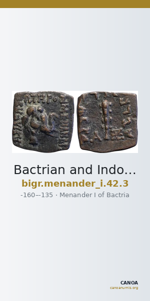 Bactrian and Indo-Greek Coinage Menander I 42.3 — CANOA