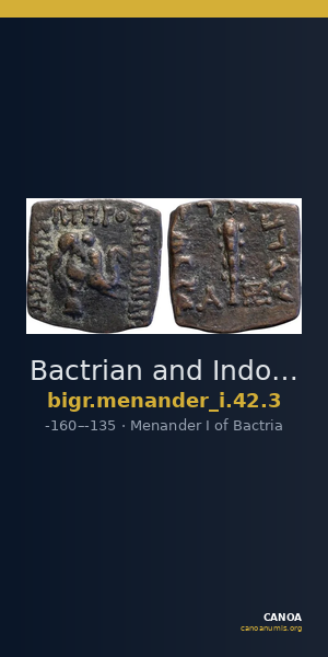 Bactrian and Indo-Greek Coinage Menander I 42.3 — CANOA