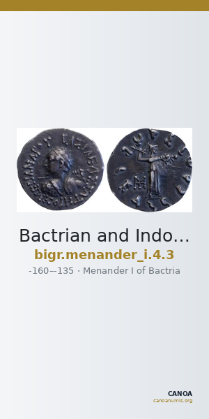 Bactrian and Indo-Greek Coinage Menander I 4.3 — CANOA