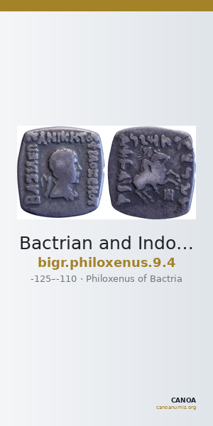 Bactrian and Indo-Greek Coinage Philoxenus 9.4 — CANOA
