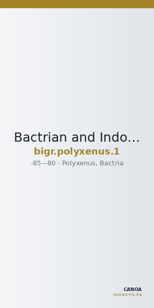Bactrian and Indo-Greek Coinage Polyxenus 1 — CANOA