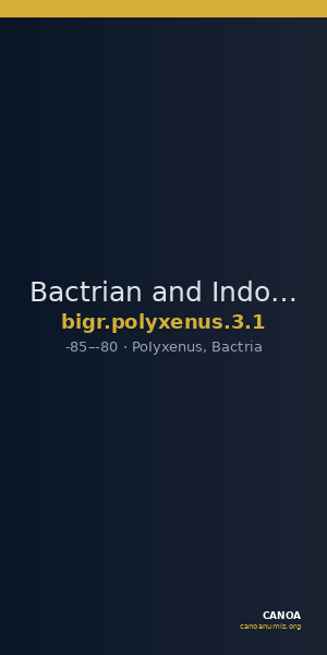Bactrian and Indo-Greek Coinage Polyxenus 3.1 — CANOA