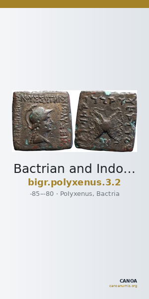 Bactrian and Indo-Greek Coinage Polyxenus 3.2 — CANOA