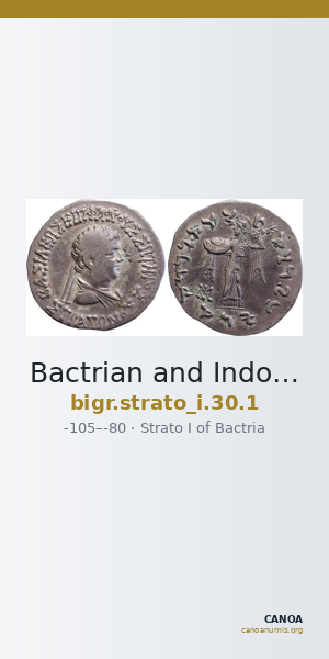 Bactrian and Indo-Greek Coinage Strato I 30.1 — CANOA